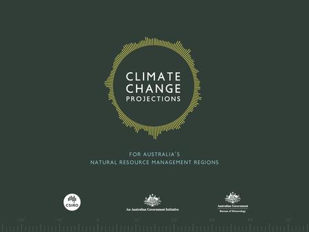 Penny Whetton (on behalf of the NRM team) SEPTEMBER 2014 INTERIM CLIMATE PROJECTIONS FOR THE SOUTHERN SLOPES.