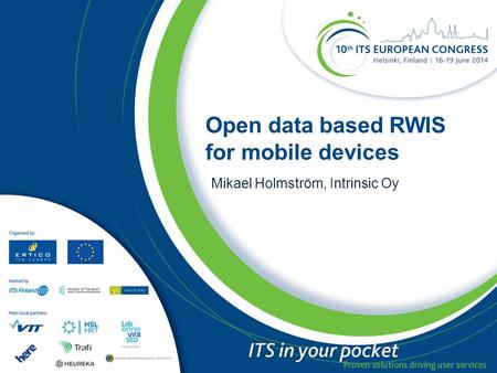 Open data based RWIS for mobile devices Mikael Holmström, Intrinsic Oy.