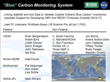 “Blue” Carbon Monitoring System Linking Satellite and Soil Data to Validate Coastal Wetland 'Blue Carbon' Inventories: Upscaled Support for Developing.