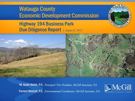 Approved Due Diligence Scope Property Survey Topographic Survey Geotechnical Exploration Streams and Wetlands Threatened & Endangered Species Cultural.