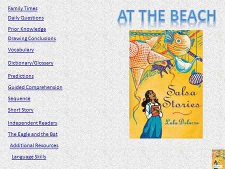 Family Times Daily Questions Prior Knowledge Drawing Conclusions Vocabulary Dictionary/Glossary Predictions Guided Comprehension Sequence Short Story Independent.