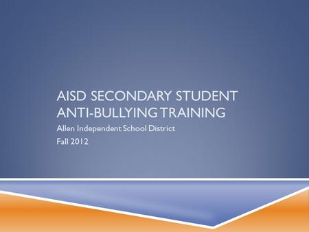 AISD Secondary Student Anti-Bullying Training