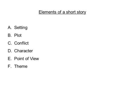 Elements of a short story