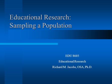 Educational Research: Sampling a Population