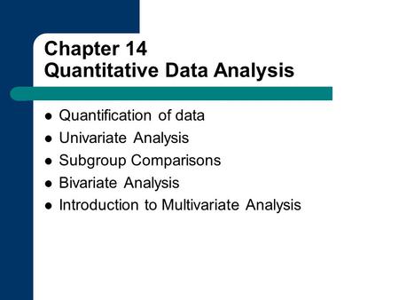 Chapter 14 Quantitative Data Analysis