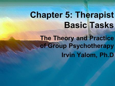 Chapter 5: Therapist Basic Tasks