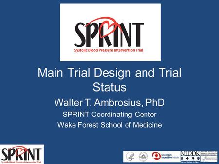 Main Trial Design and Trial Status