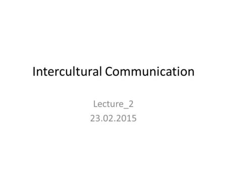 Intercultural Communication