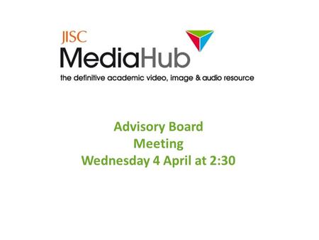 Advisory Board Meeting Wednesday 4 April at 2:30.