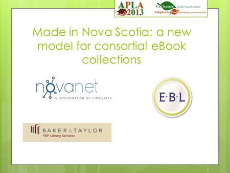 Made in Nova Scotia: a new model for consortial eBook collections.