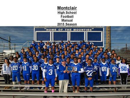 Montclair High School Football Manual 2015 Season.