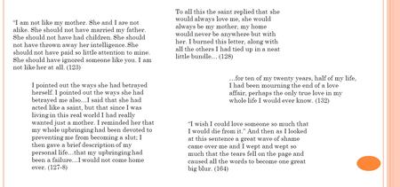 “I am not like my mother. She and I are not alike. She should not have married my father. She should not have had children. She should not have thrown.