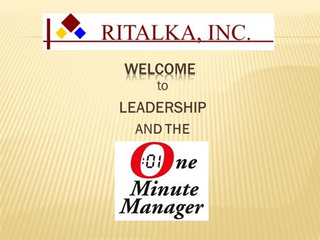 To LEADERSHIP AND THE. Take a minute out of your day to look into the faces of the people you manage. Realize that they are your most important resources.