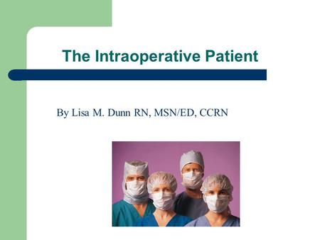 The Intraoperative Patient