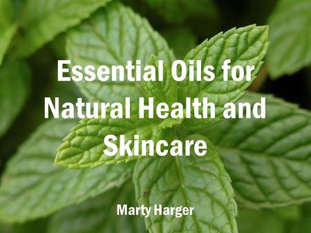 Essential Oils for Natural Health and Skincare