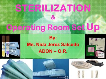 STERILIZATION & Operating Room Set Up