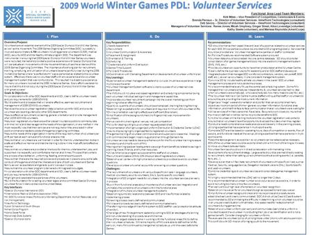 Functional Area Lead Team Members: Kirk Miles – Vice President of Competition, Ceremonies & Events Brenda Perraux – Sr. Director of Volunteer Services.