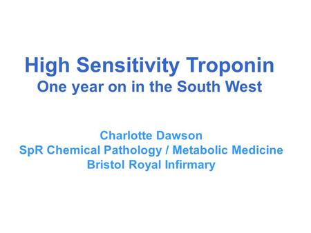 High Sensitivity Troponin