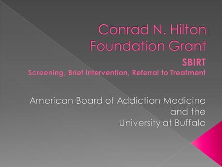  Assure that Addiction Medicine (ADM) fellowships meet ACGME standards  Gain ABMS recognition of ADM  Obtain sustainable funding for ADM  Establish.