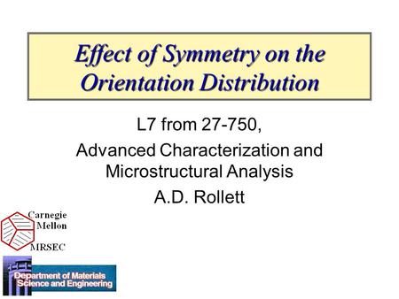 Effect of Symmetry on the Orientation Distribution