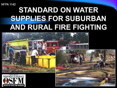 STANDARD ON WATER SUPPLIES FOR SUBURBAN AND RURAL FIRE FIGHTING