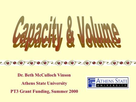 Dr. Beth McCulloch Vinson Athens State University PT3 Grant Funding, Summer 2000.