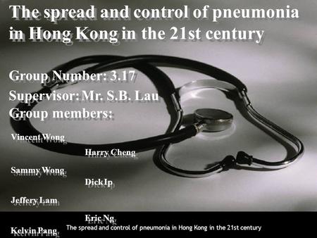 The spread and control of pneumonia in Hong Kong in the 21st century 1 1 The spread and control of pneumonia in Hong Kong in the 21st century The spread.