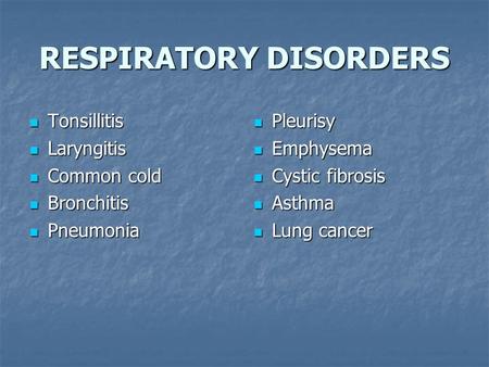 RESPIRATORY DISORDERS