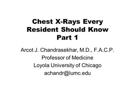 Chest X-Rays Every Resident Should Know Part 1