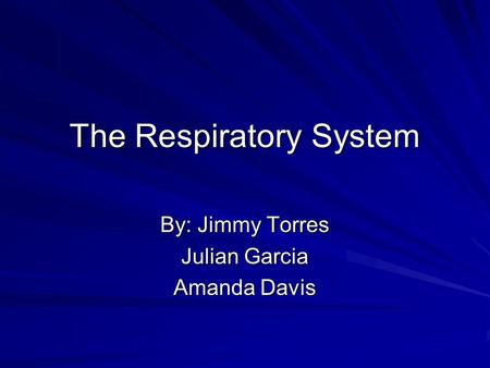 The Respiratory System