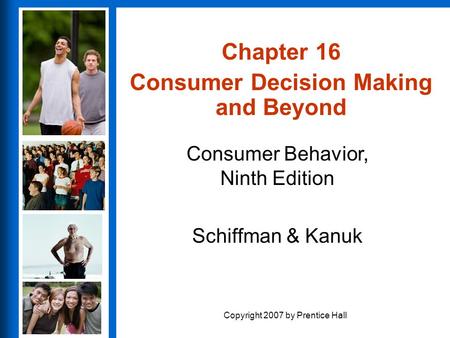 Chapter 16 Consumer Decision Making and Beyond