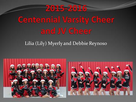 Lilia (Lily) Myerly and Debbie Reynoso. Lily Myerly Dance and Drill Team in High School Coached Cheer and Song at Warren High School 1992- 1996 Coached.