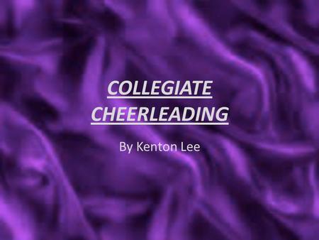 COLLEGIATE CHEERLEADING By Kenton Lee. Spring Break for Normal People.