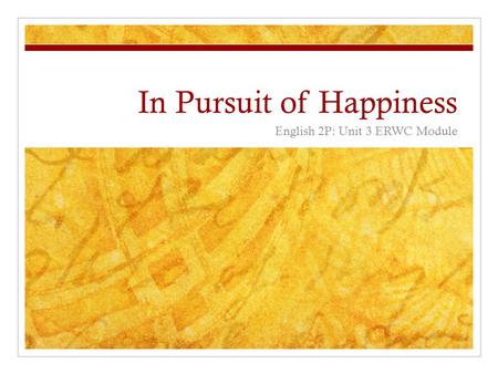 In Pursuit of Happiness