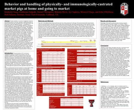 Behavior and handling of physically- and immunologically-castrated market pigs at home and going to market Kimberly Guay, Guilherme Salgado, Garrett Thompson,