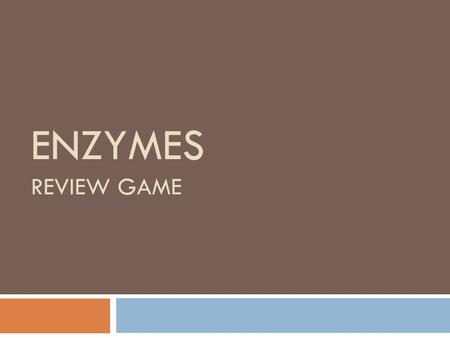 Enzymes REVIEW GAME.