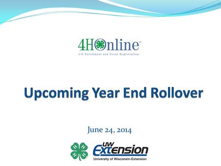 June 24, 2014. When is End of Year? Two dates are important: September 1: This is when the rollover occurs. After this date, data in 2013-2014 cannot.