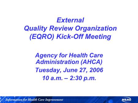 External Quality Review Organization (EQRO) Kick-Off Meeting