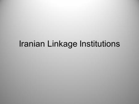 Iranian Linkage Institutions