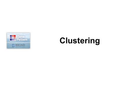 The Broad Institute of MIT and Harvard Clustering.