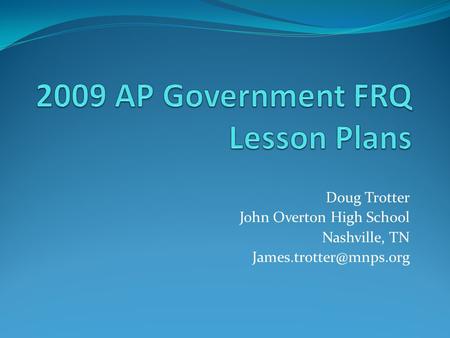 2009 AP Government FRQ Lesson Plans