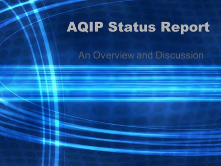 AQIP Status Report An Overview and Discussion. Timeline for SJC’s AQIP Journey November 2000 AQIP admission 2002 First action projects submitted September.