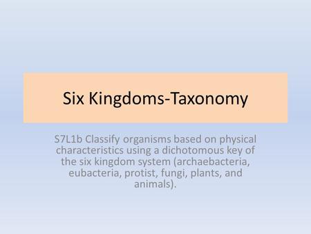 Six Kingdoms-Taxonomy