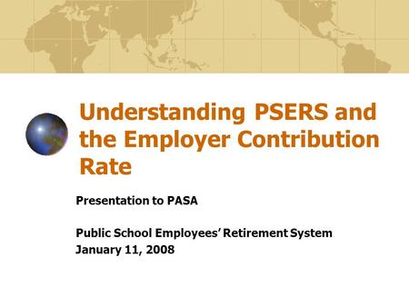 Understanding PSERS and the Employer Contribution Rate