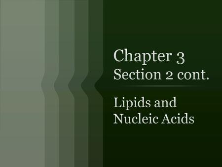  Because of the carbon- hydrogen bonds, lipids store more energy per gram than carbs.