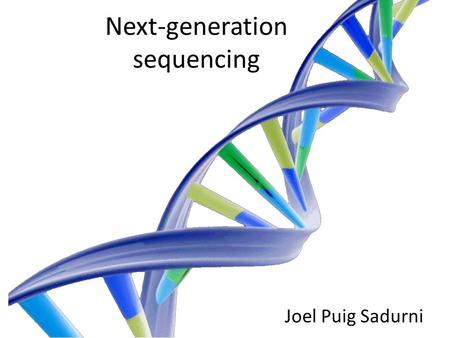 Next-generation sequencing