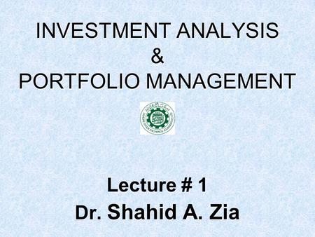 INVESTMENT ANALYSIS & PORTFOLIO MANAGEMENT