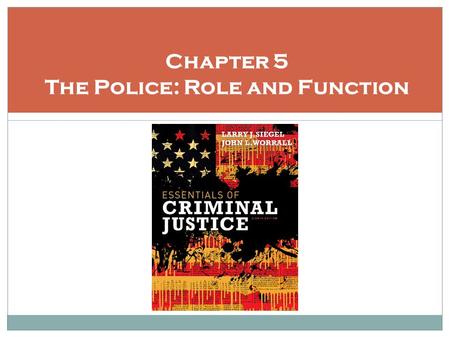 Chapter 5 The Police: Role and Function