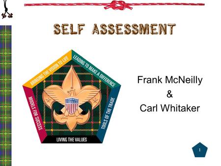 Self assessment Frank McNeilly & Carl Whitaker 1.