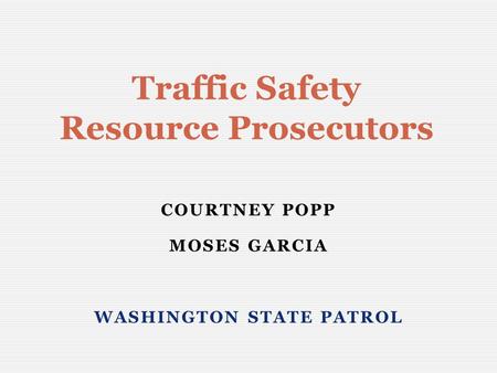 Traffic Safety Resource Prosecutors